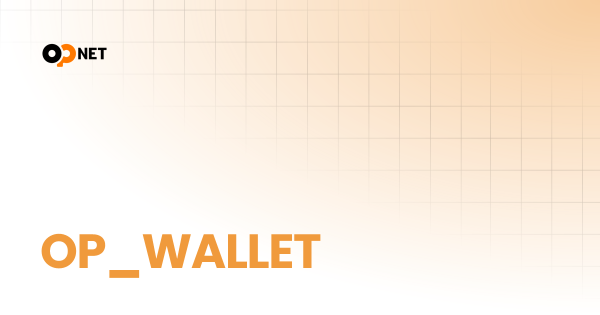 OP_WALLET | OP_NET Testnet